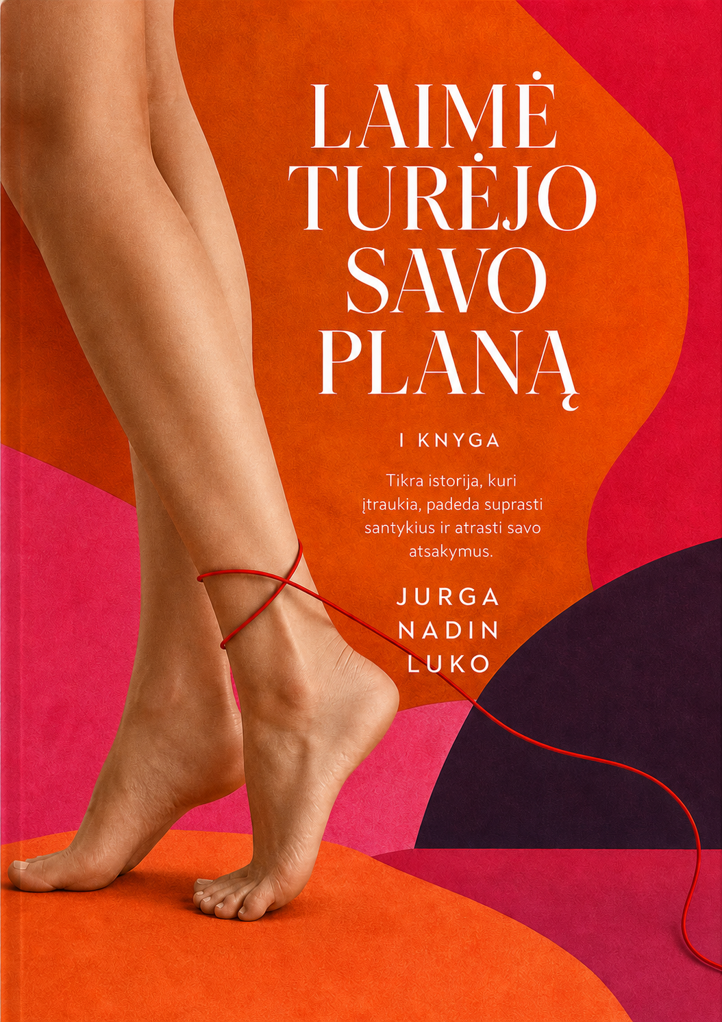 Laimė turėjo savo planą, I dalis