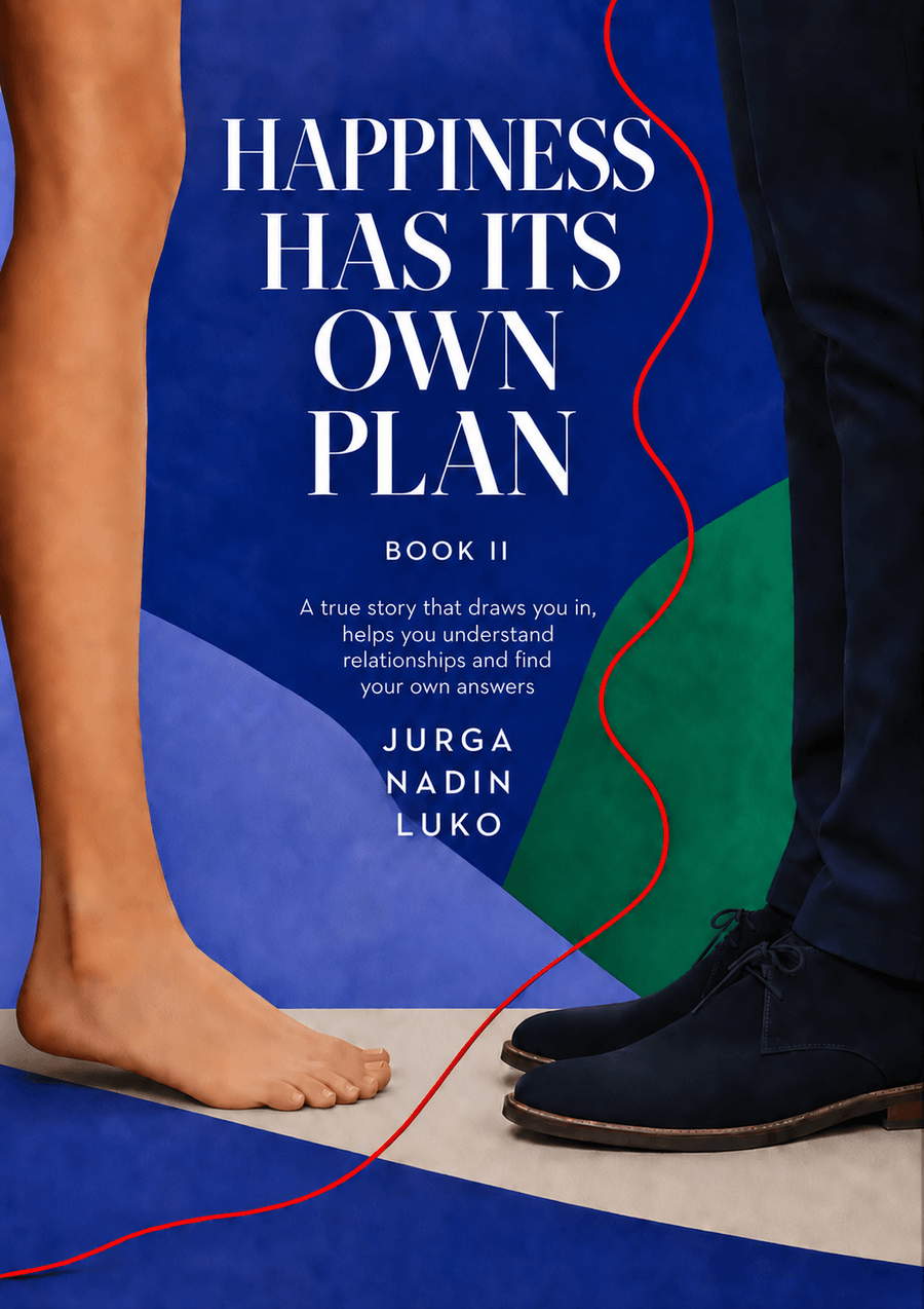 Happiness Has Its Own Plan, Part II